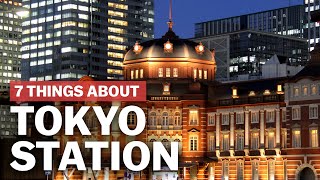 7 Things to know about Tokyo Station  japanguidecom [upl. by Hoseia]