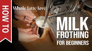 How To Milk Frothing for Beginners 5 Tips [upl. by Eelrebma]