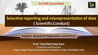 Selective reporting and misrepresentation of data  Scientific Conduct [upl. by Flowers]